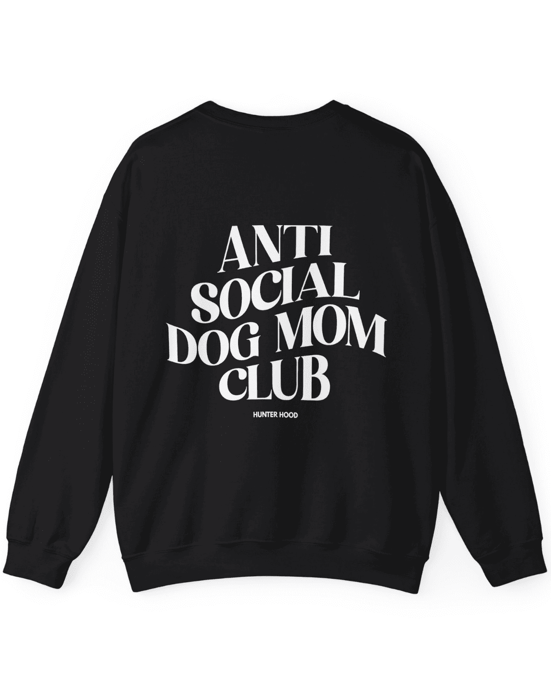 Anti social dog mom club | Sweatshirt