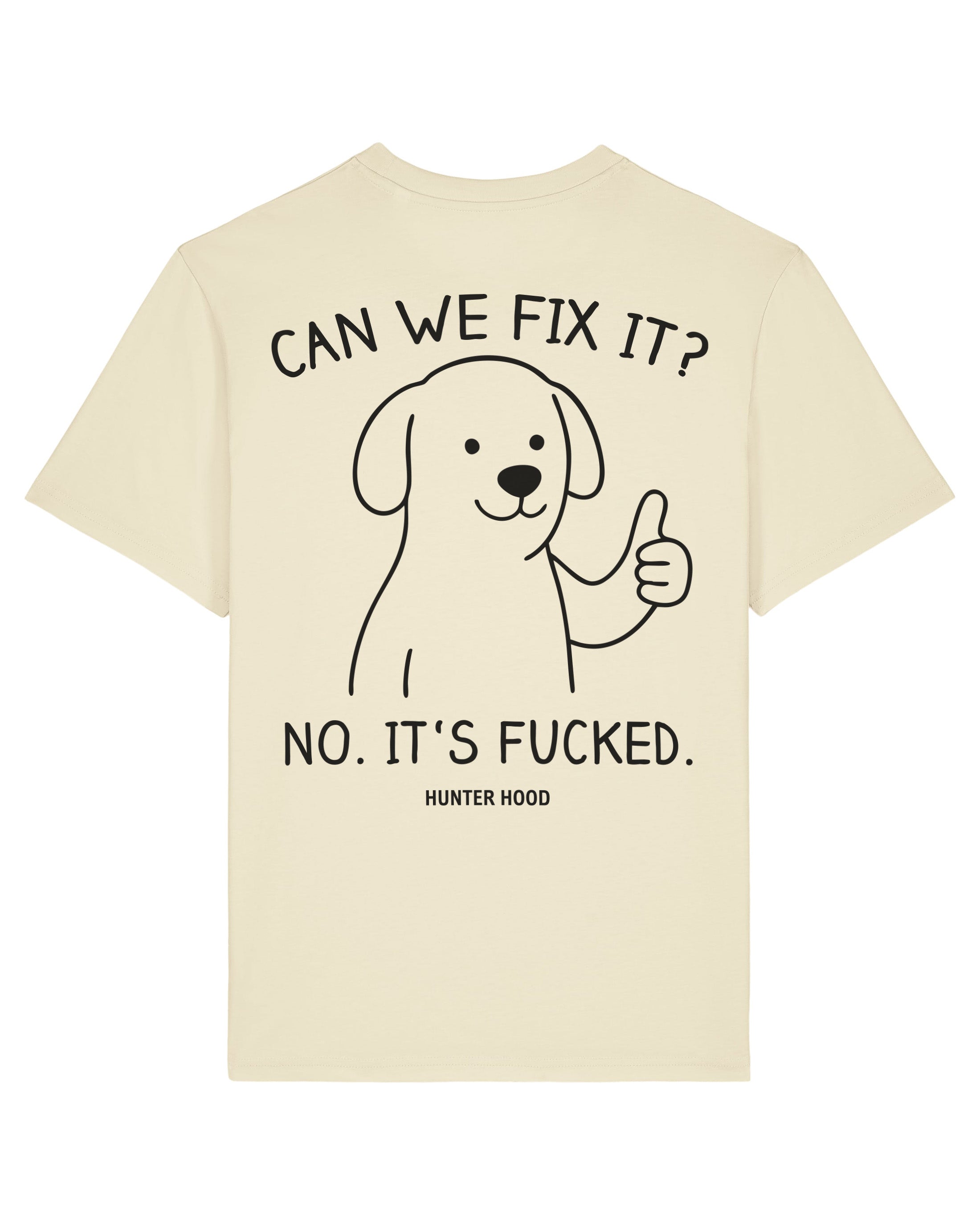 Can we fix it | T-Shirt