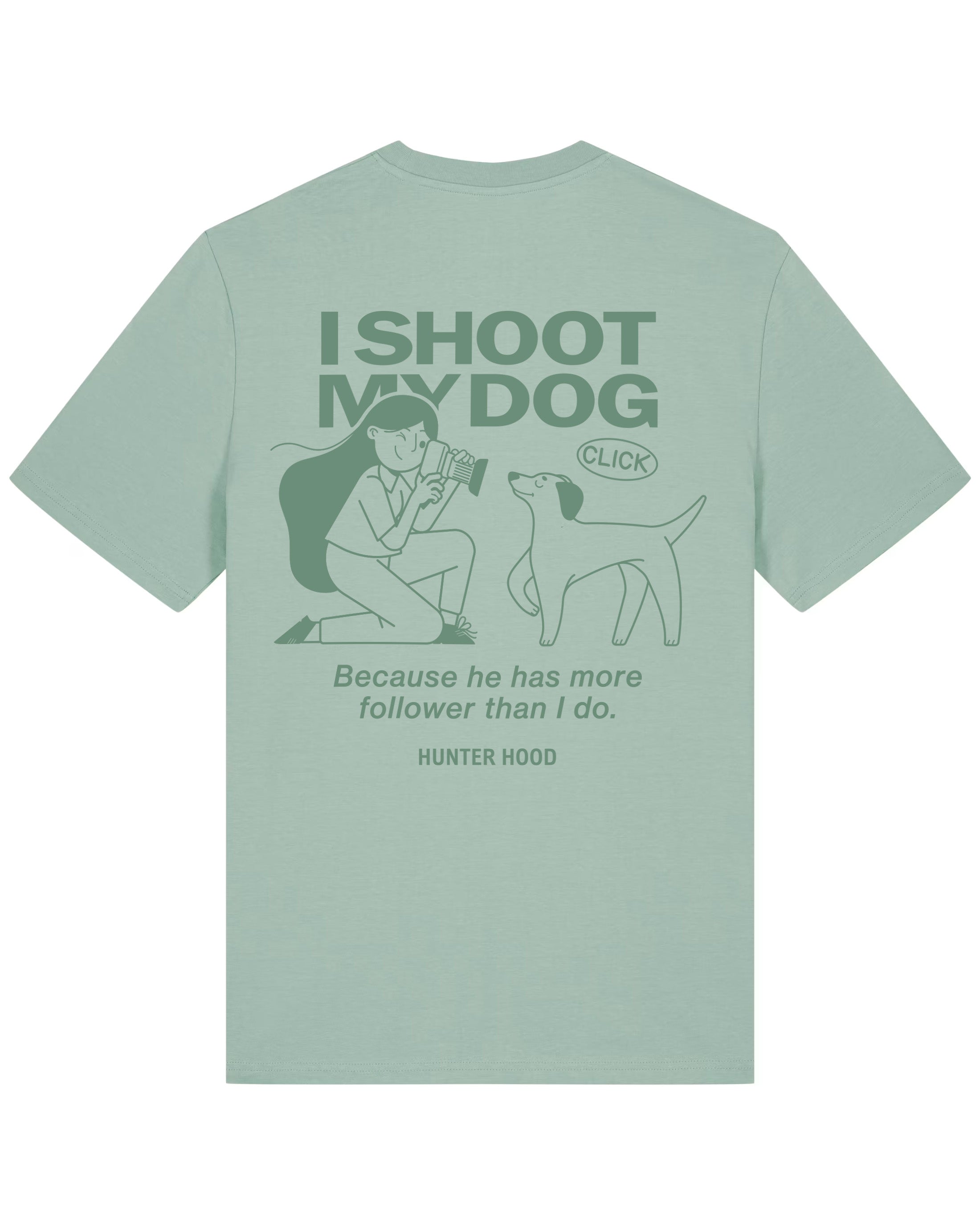 I shoot my dog | T-Shirt
