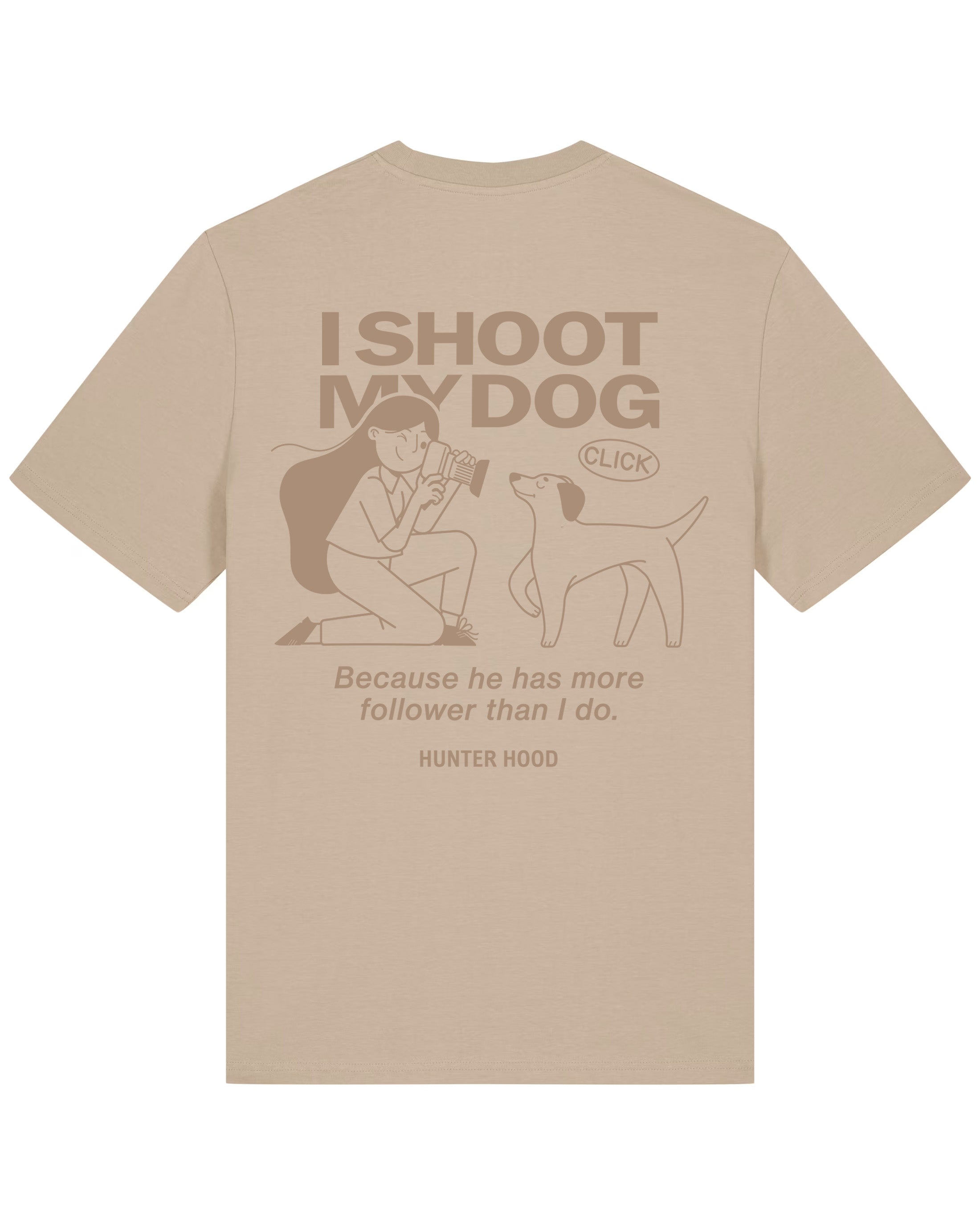 I shoot my dog | T-Shirt