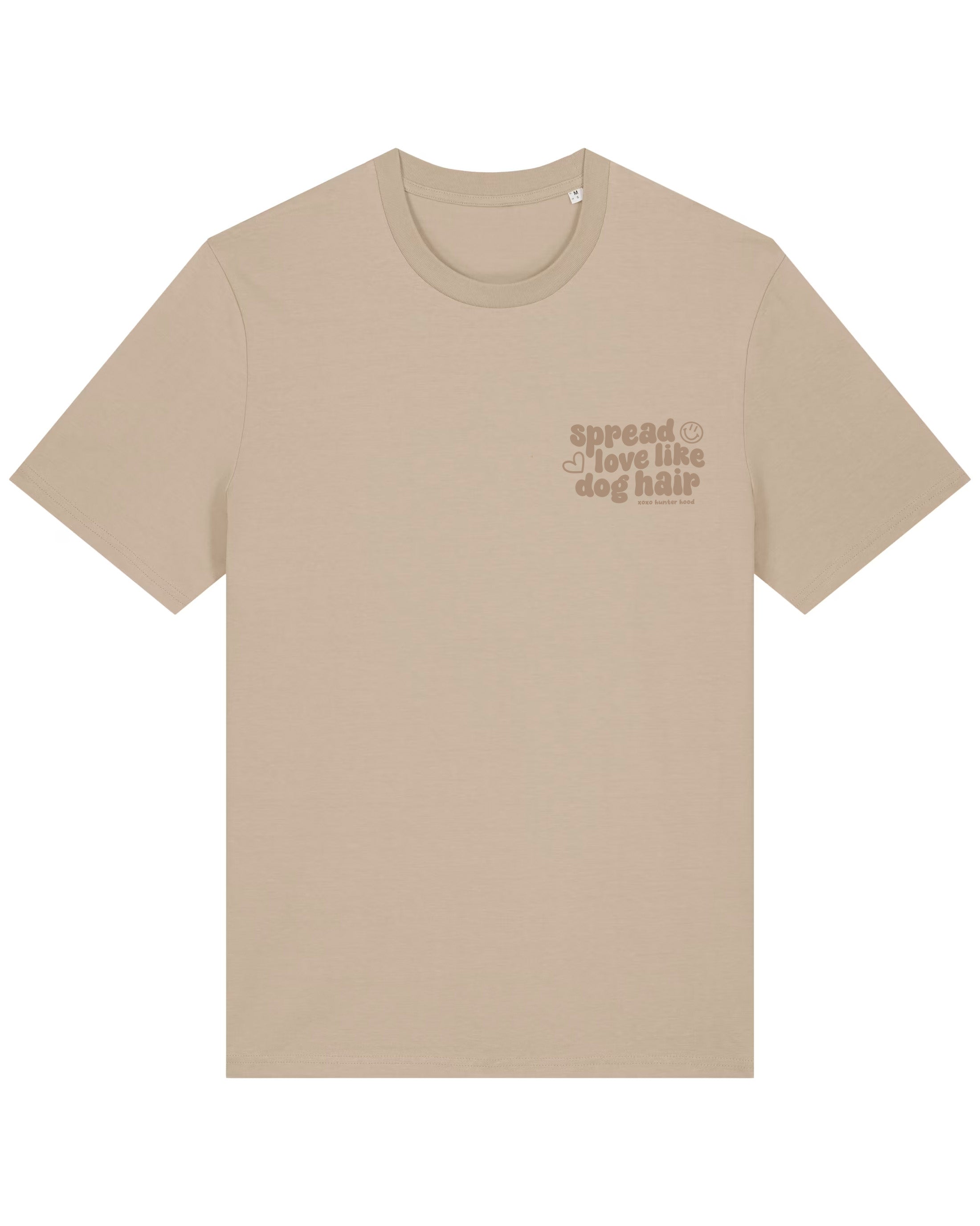 Spread love like dog hair | T-Shirt