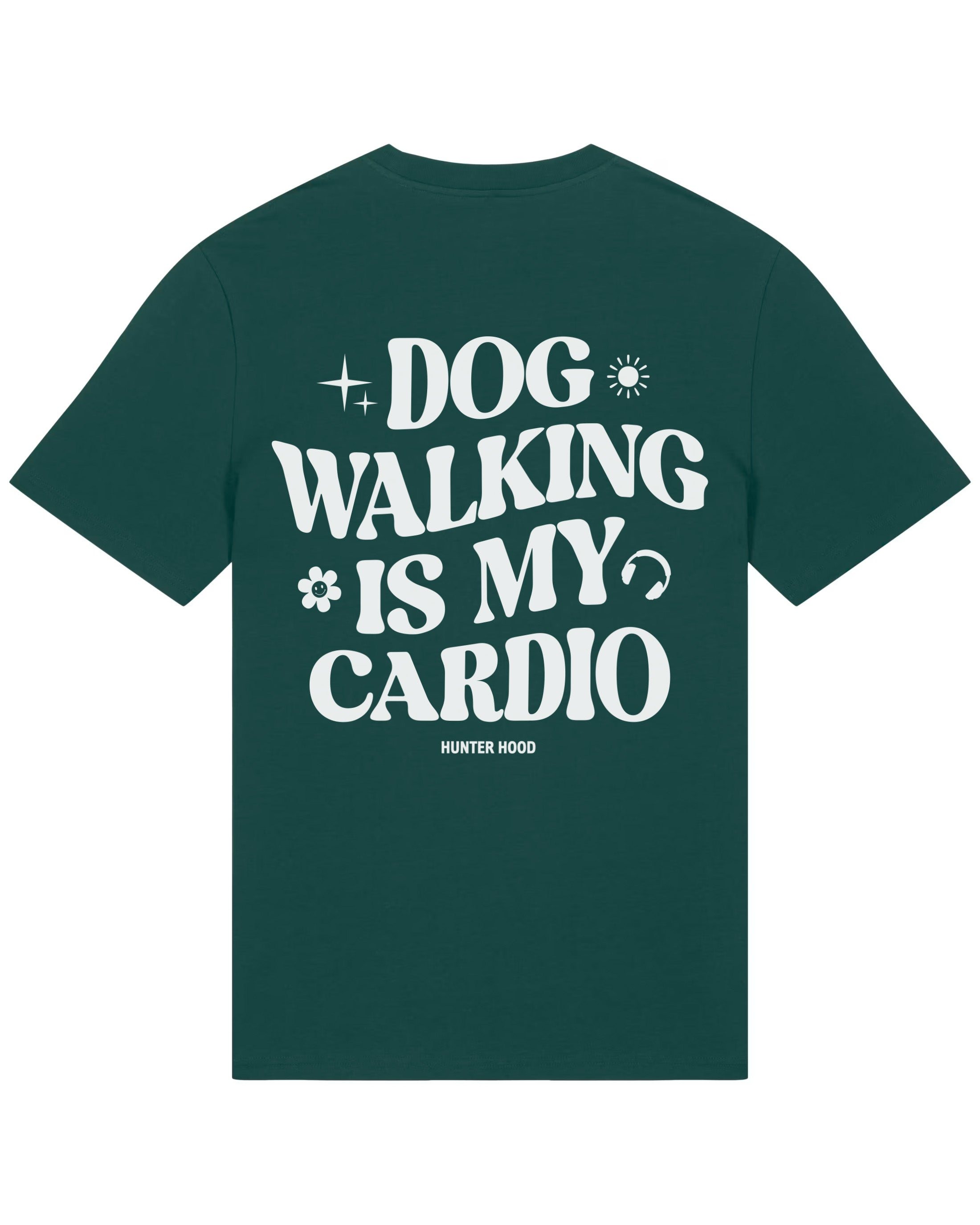 Dog walking is my cardio | T-Shirt