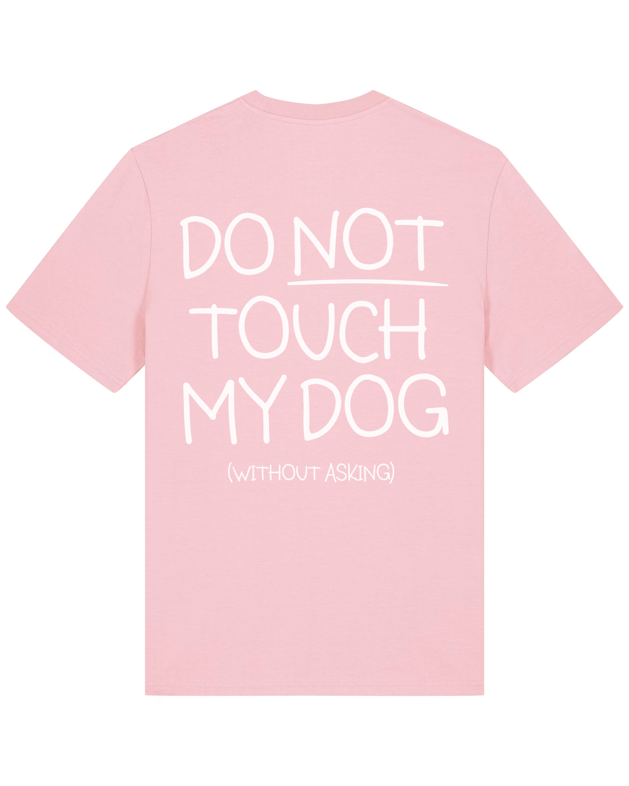Do not touch my dog | T-Shirt