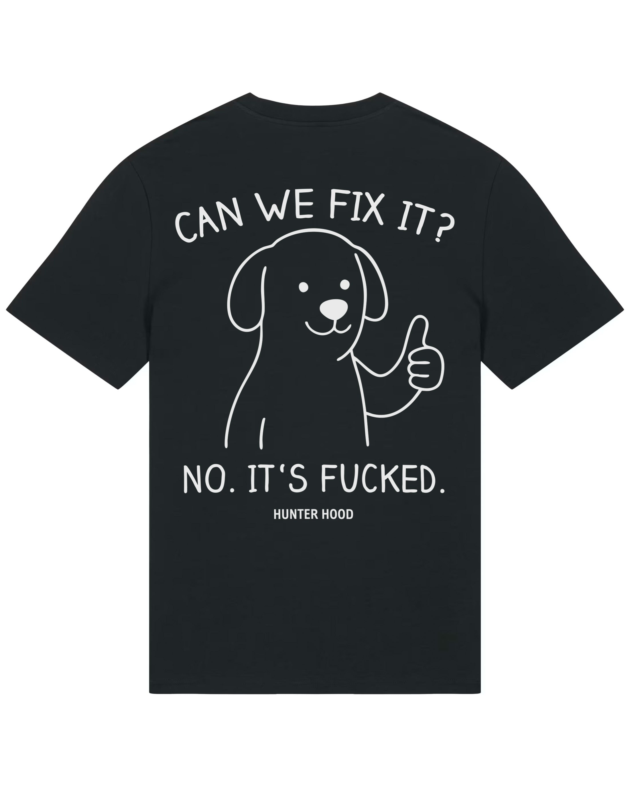 Can we fix it | T-Shirt