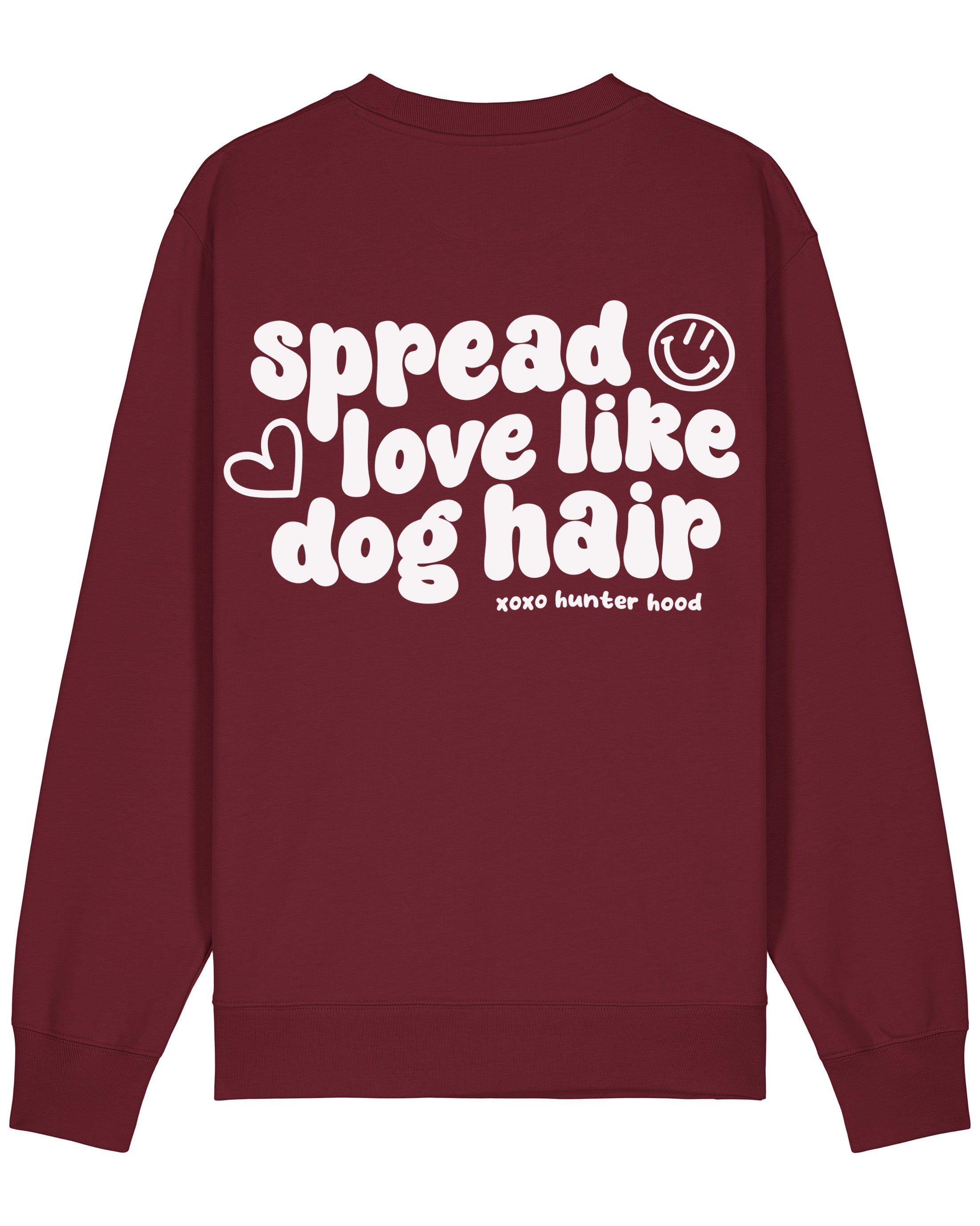Spread love like dog hair | Sweatshirt