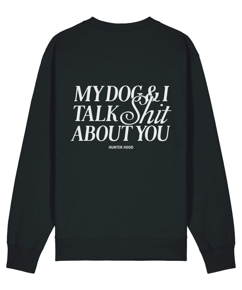 My dog & I | Sweatshirt