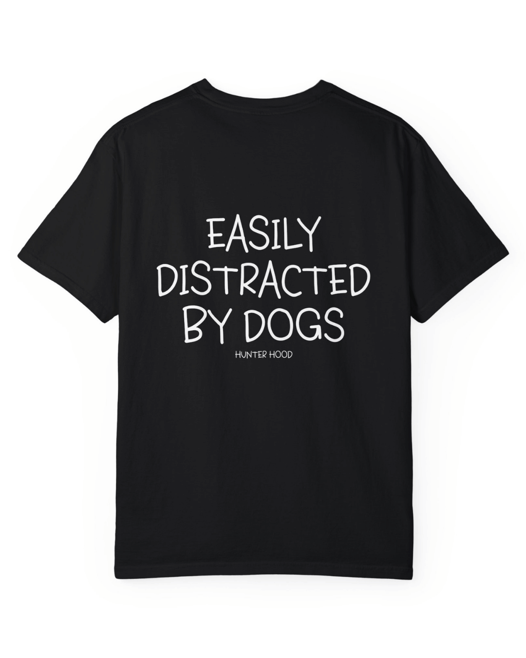 Easily distracted by dogs | T-Shirt