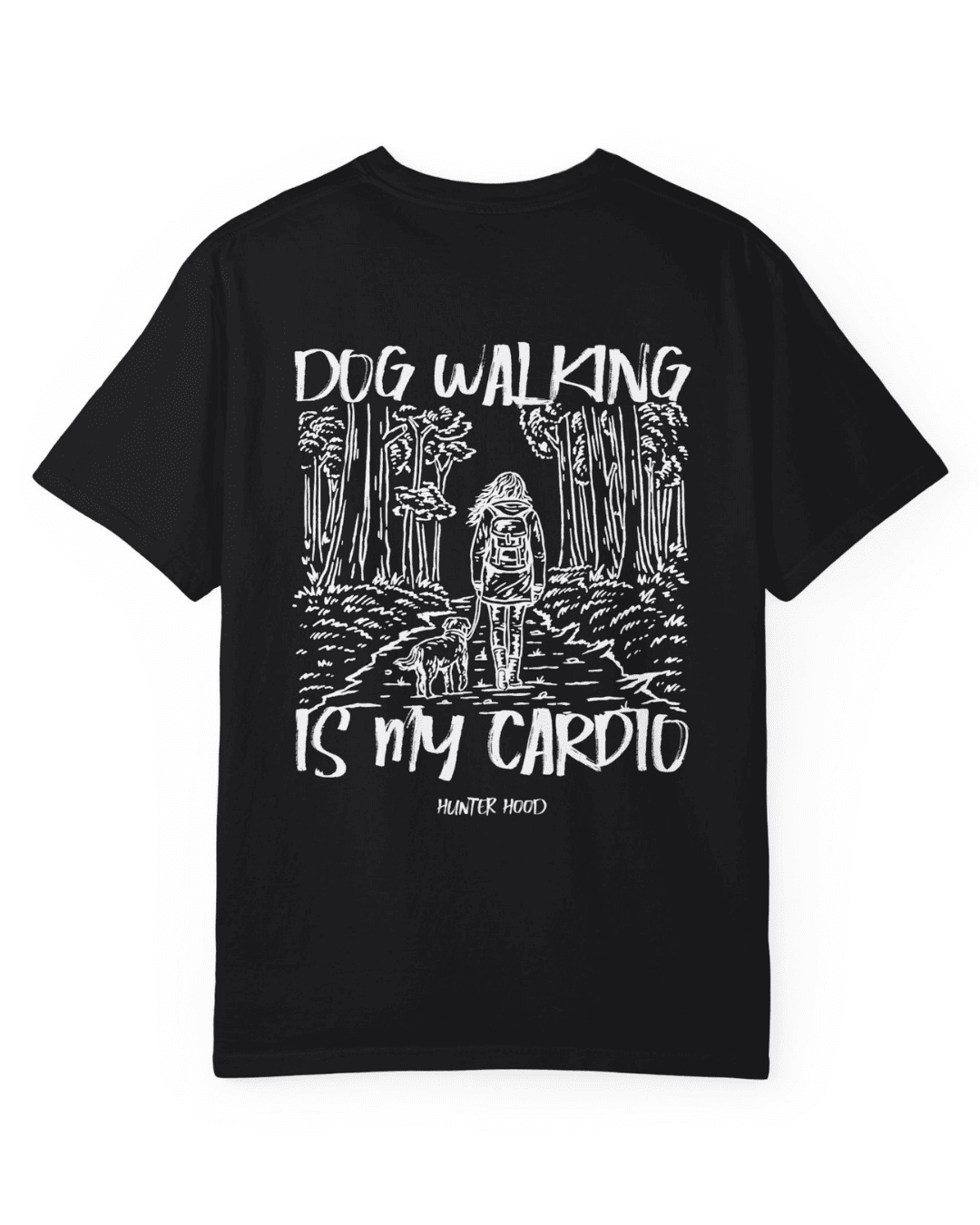 Dog walking is my cardio | T-Shirt