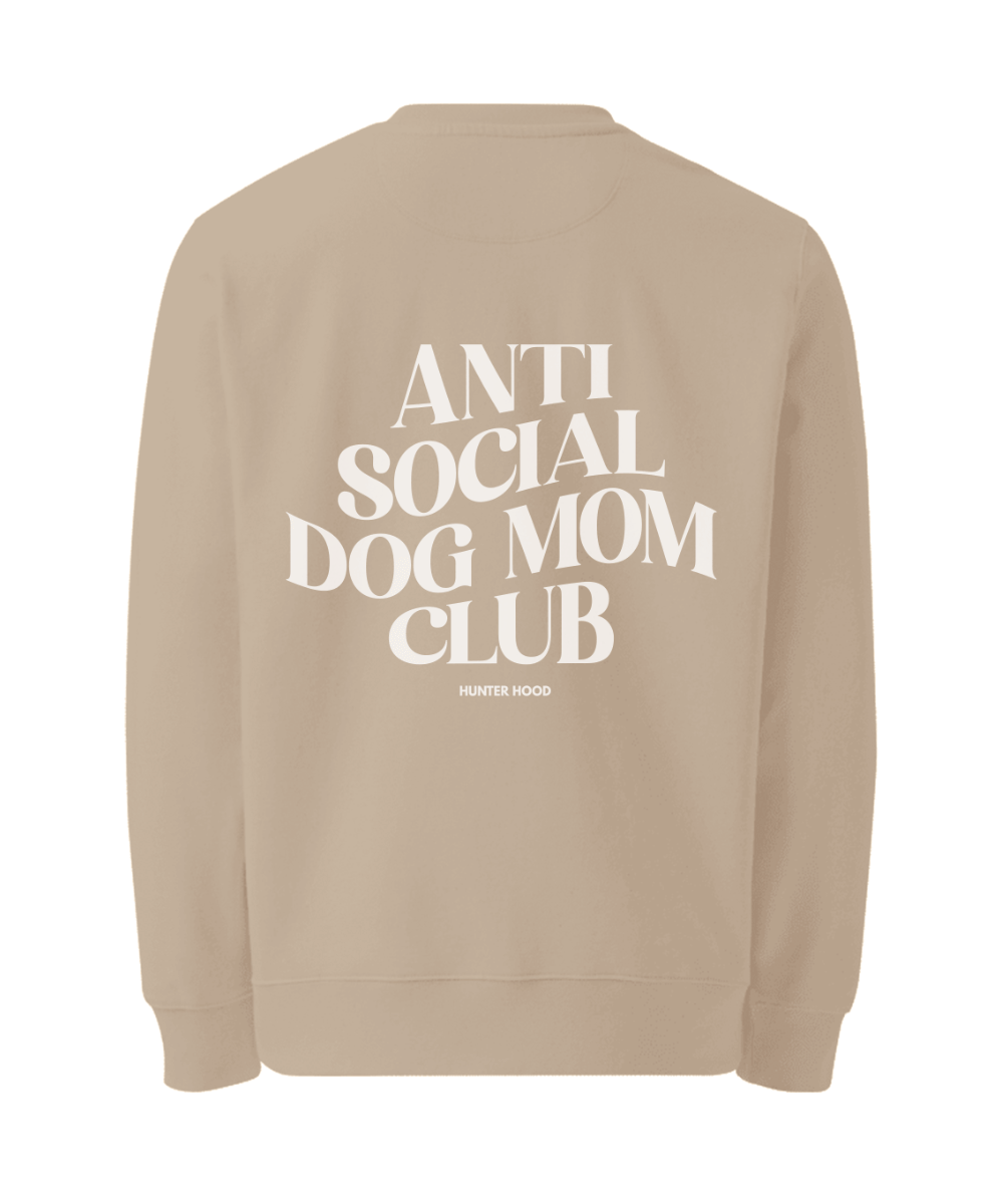 Anti social dog mom club | Sweatshirt