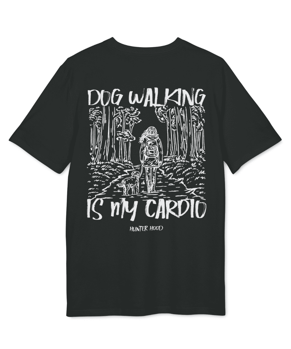 Dog walking is my cardio | T-Shirt