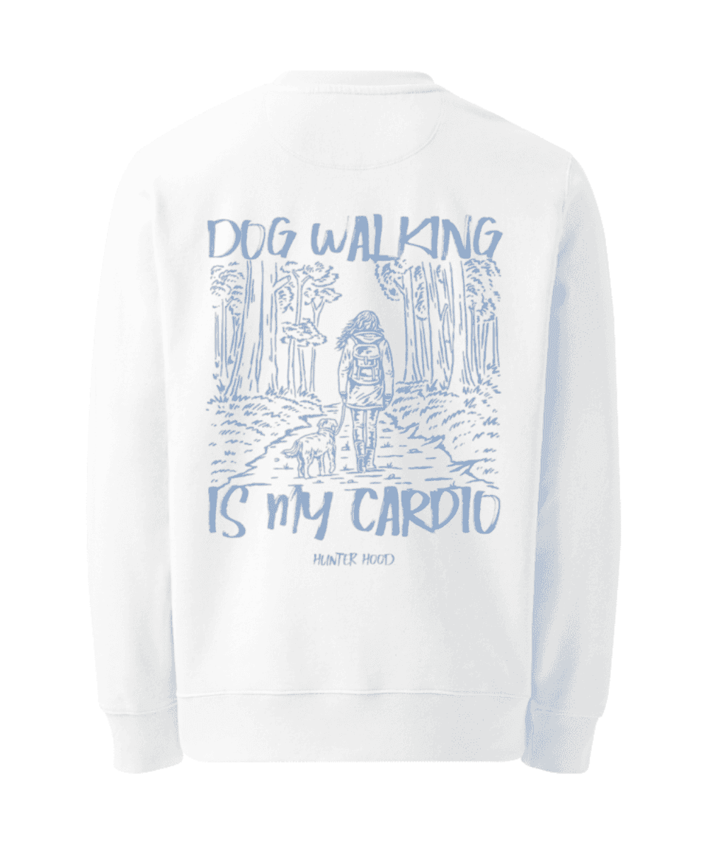 Dog walking is my cardio | Sweatshirt