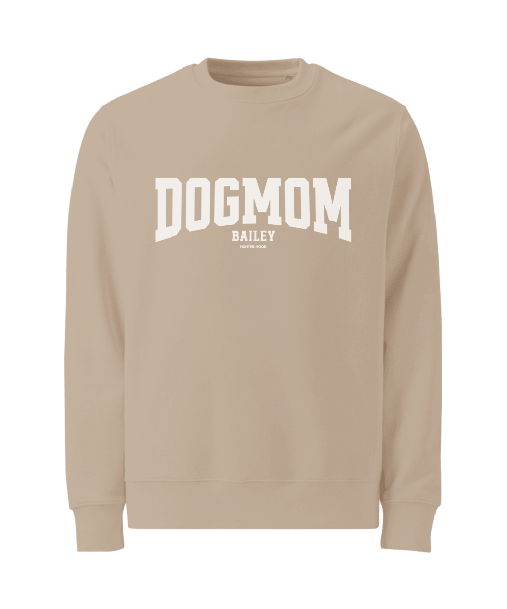 College dog mom | Sweatshirt