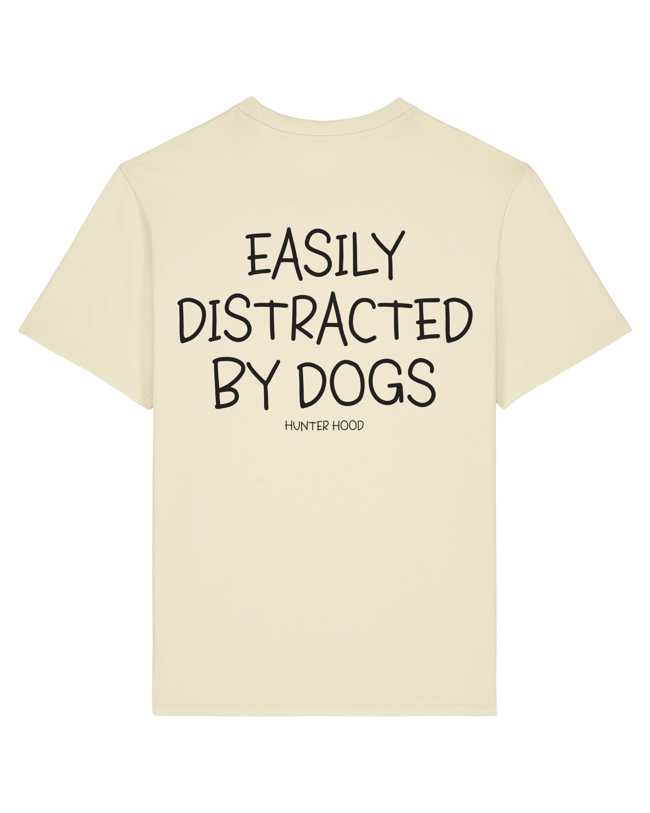 Easily distracted by dogs | T-Shirt