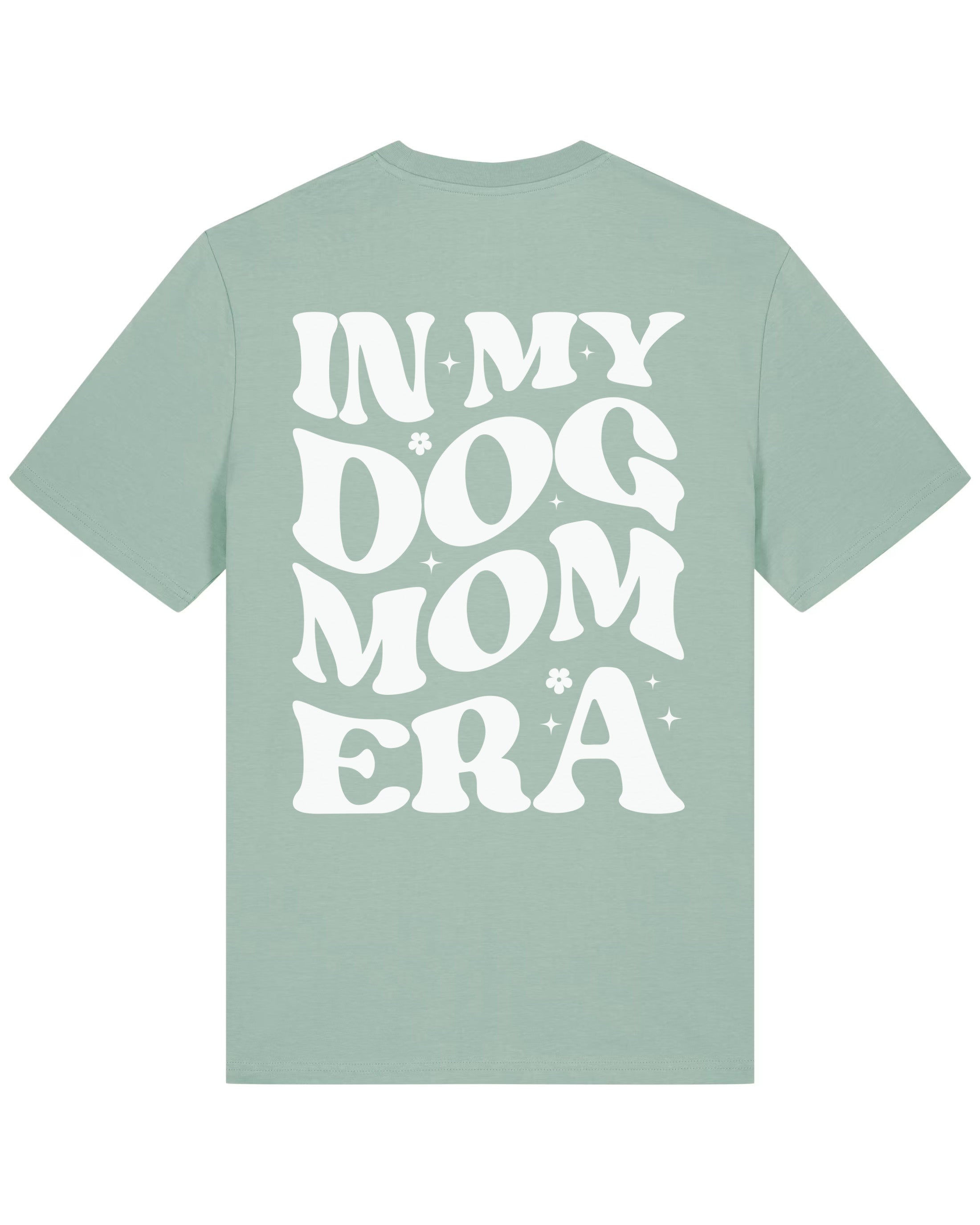 In my dog mom era | T-shirt