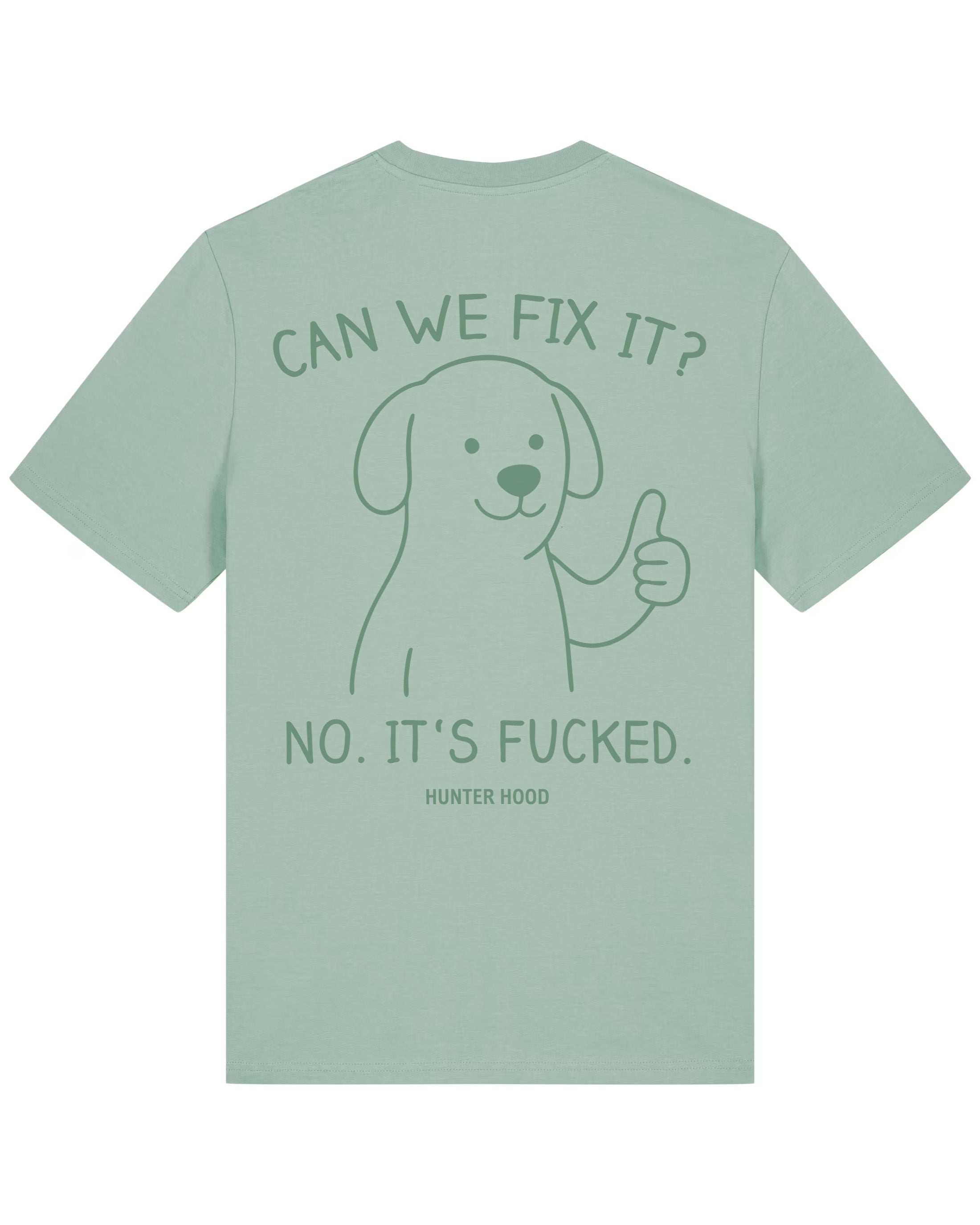 Can we fix it | T-Shirt