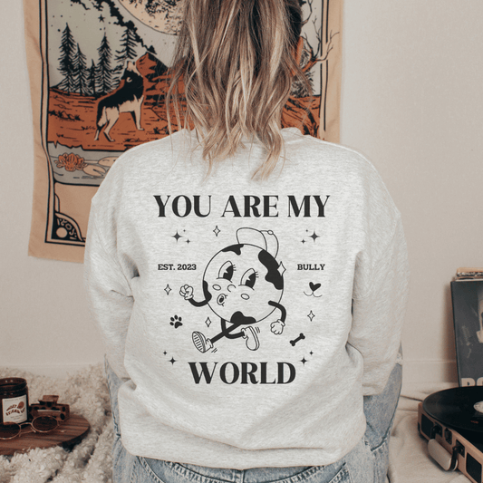 You are my world - personalisiertes Hundemama Sweatshirt