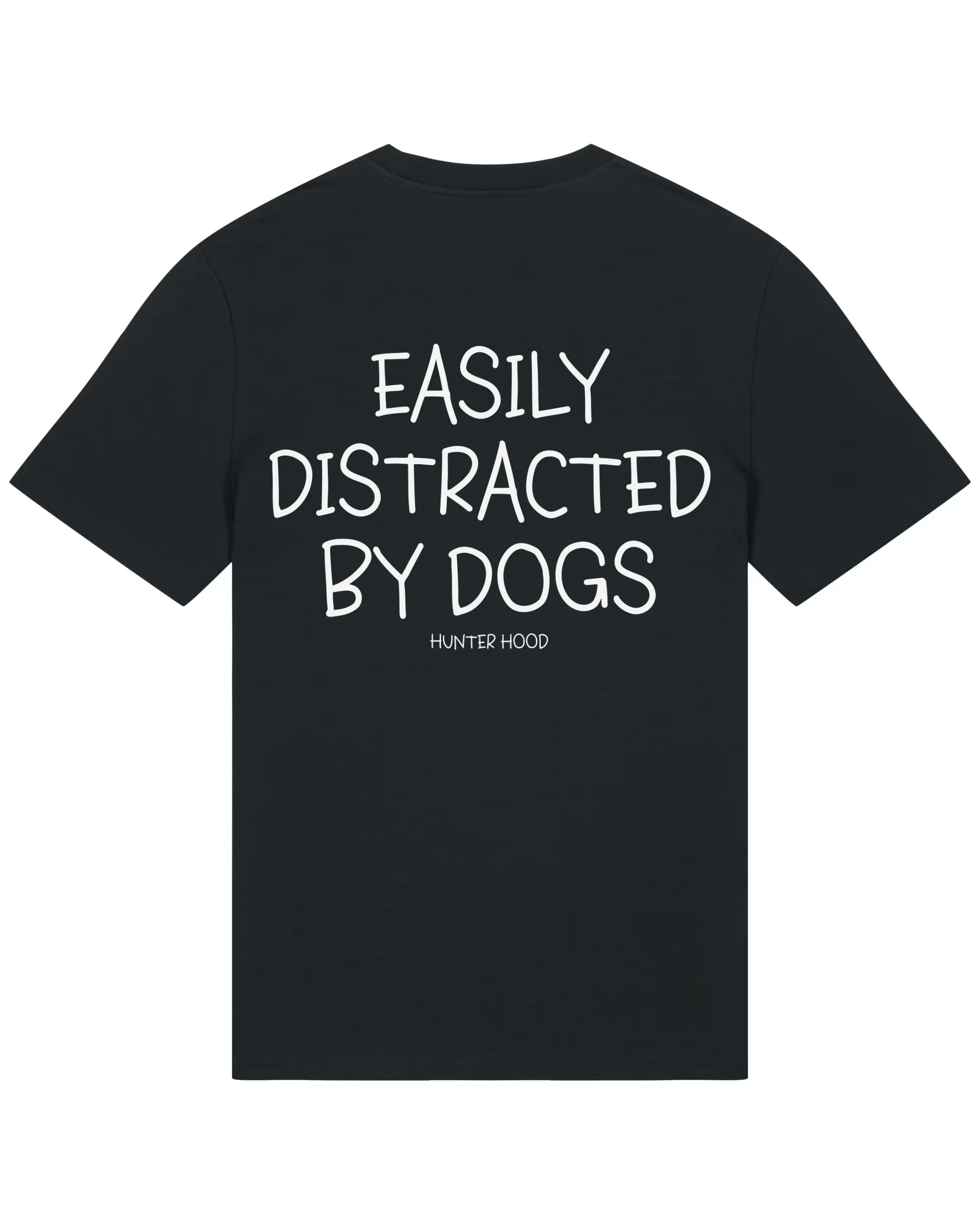 Easily distracted by dogs | T-Shirt