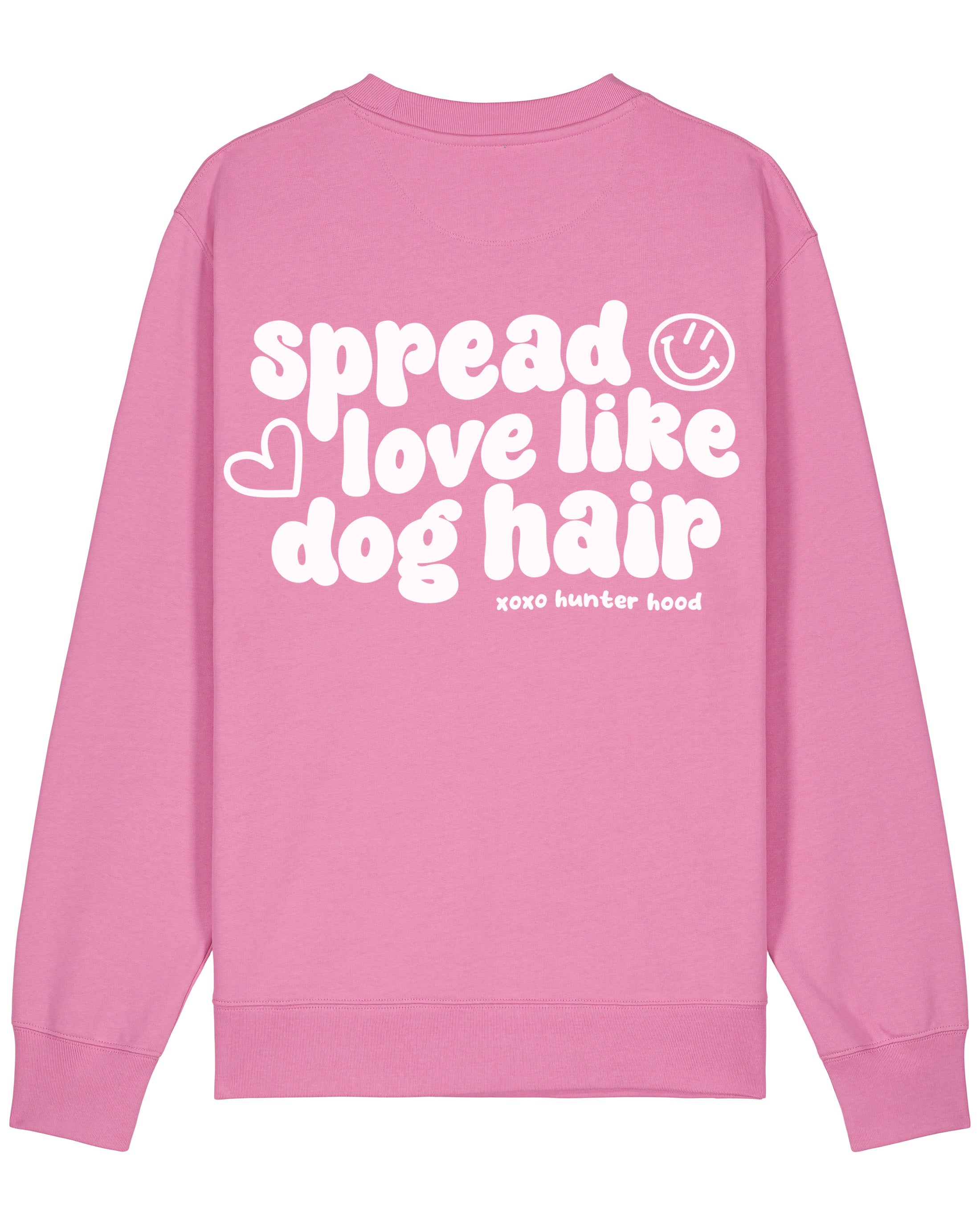 Spread love like dog hair | Sweatshirt