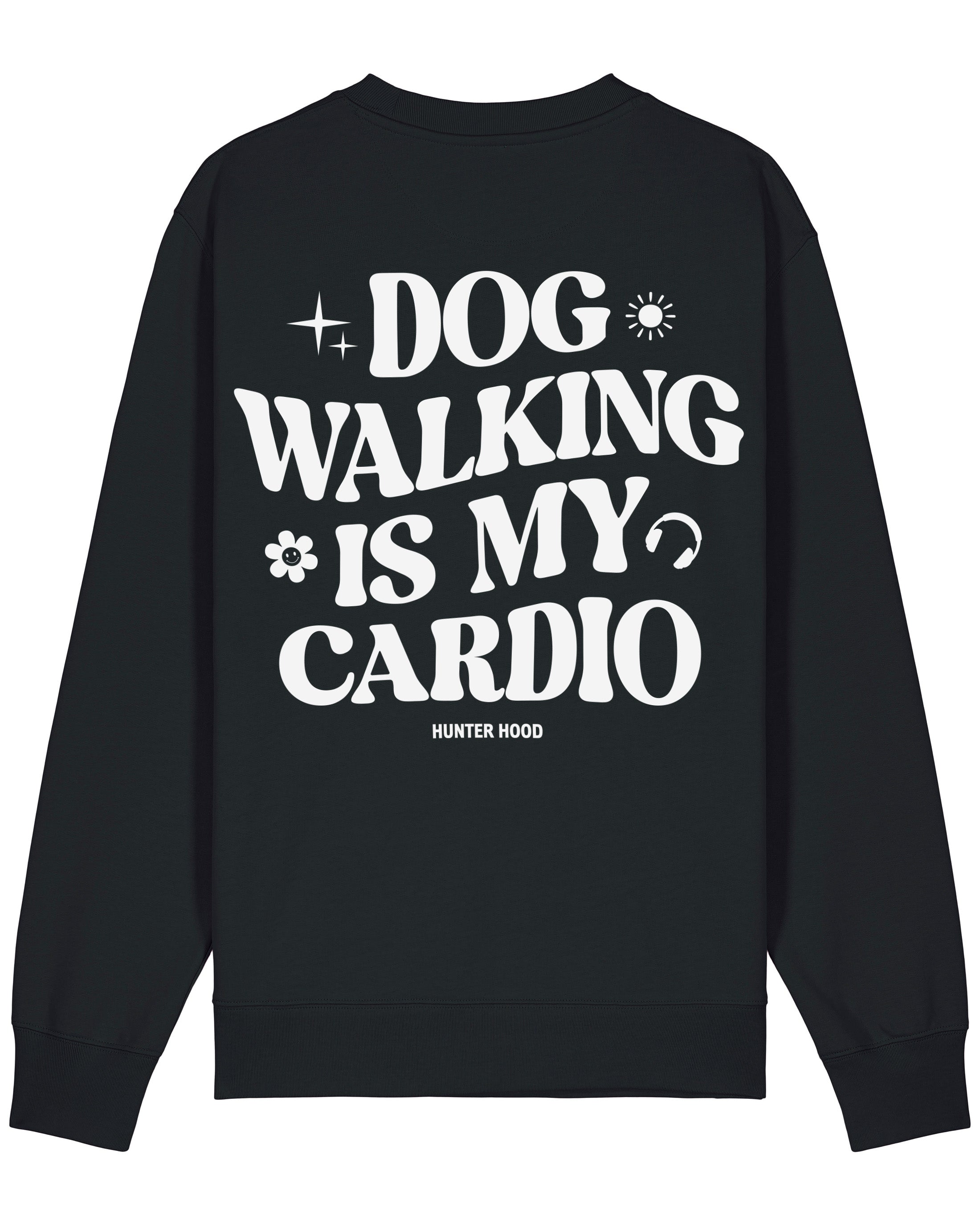 Dog walking is my cardio 2.0 | Sweatshirt