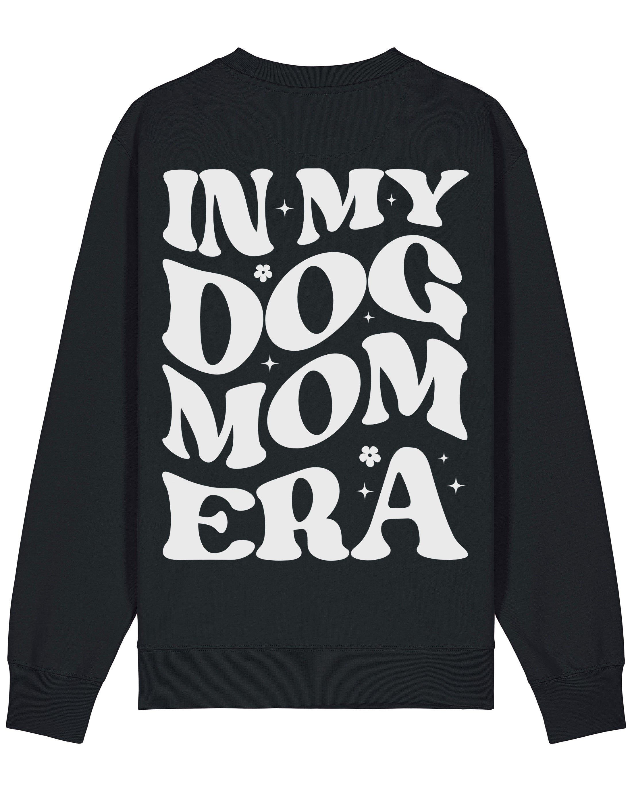 In my dog mom era | Sweatshirt